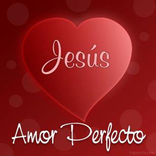 Jesus Amor Perfecto
Amor
